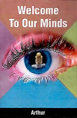 Welcome To Our Minds