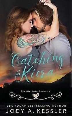Catching Kiera