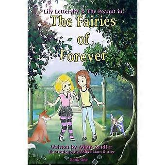 Lily Lettersby & The Peanut in: The Fairies of Forever