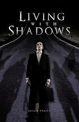 Living with Shadows