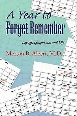 A Year to sForgets Remember Lay off Lymphoma and Life