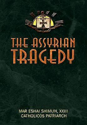 The Assyrian Tragedy