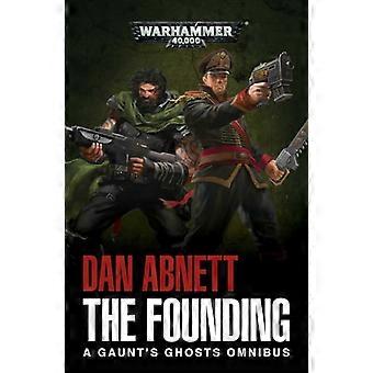 The Founding A Gaunts Ghosts Omnibus