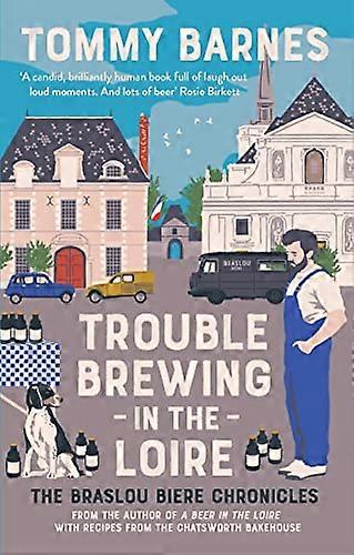 Trouble Brewing in the Loire