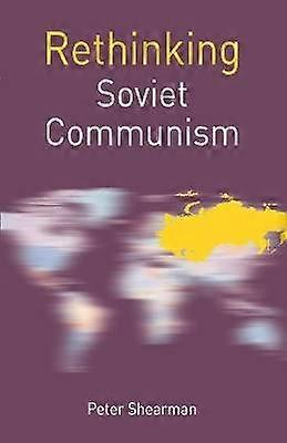 Rethinking Soviet Communism