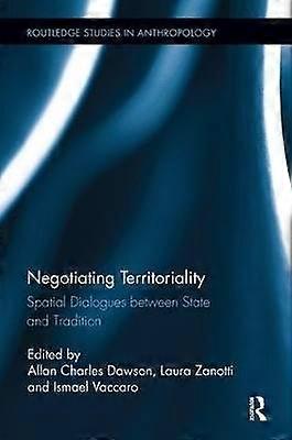Negotiating Territoriality
