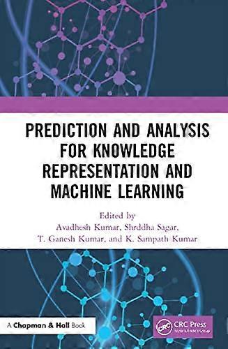 Prediction and Analysis for Knowledge Representation and Machine Learning