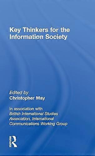 Key Thinkers for the Information Society: Volume One