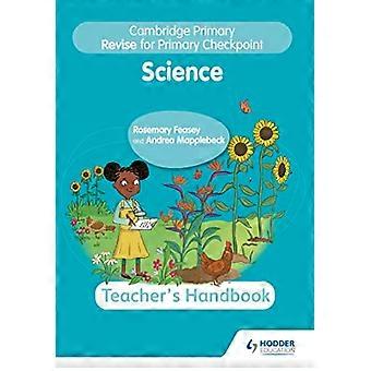 Cambridge Primary Revise for Primary Checkpoint Science Teachers Handbook