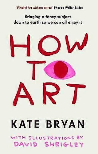 How To Art by Kate Bryan Hardback Book