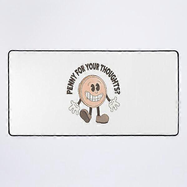 A NEW Penny for your thoughts? Desk Mat