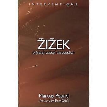 Zizek: A (Very) Critical Introduction (Interventions)
