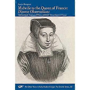 Louise Bourgeois : Sage-femme de la reine de France : Observations diverses (études de textes médiévaux et renais)