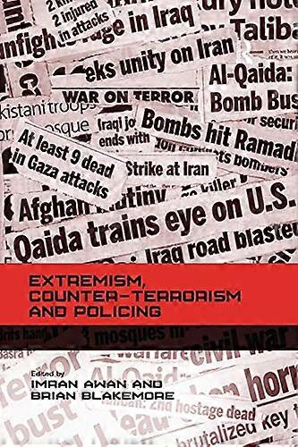 Extremism, Counter-terrorism and Policing