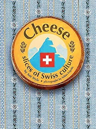 Käse - Scheiben der Schweizer Kultur