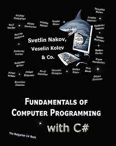Fundamentals of Computer Programming with C#: Programming Principles, Object-Oriented Programming, Data Structures (Free Programming Books)