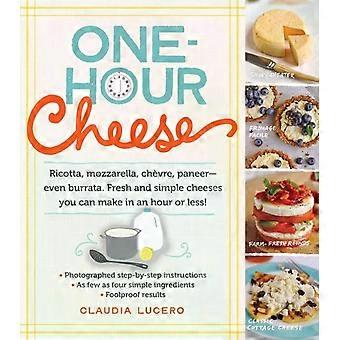One-hour Cheese Ricotta Mozzarella Chvre Paneer--even Burrata. Fresh An - Claudia Lucero