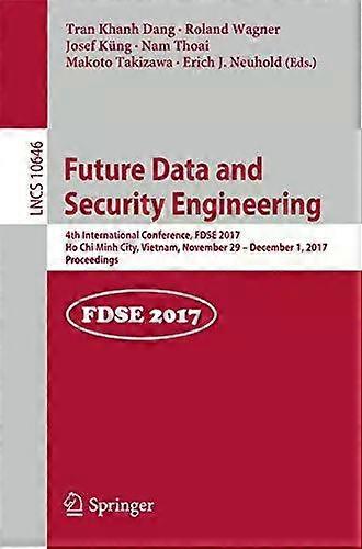 Future Data And Security Engineering 4th International Conference Fdse 2017 - Springer Nature B.V