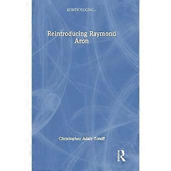 Återintroduktion av Raymond Aron