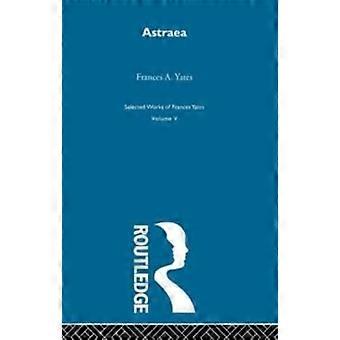 Astraea - Frances A. Yates