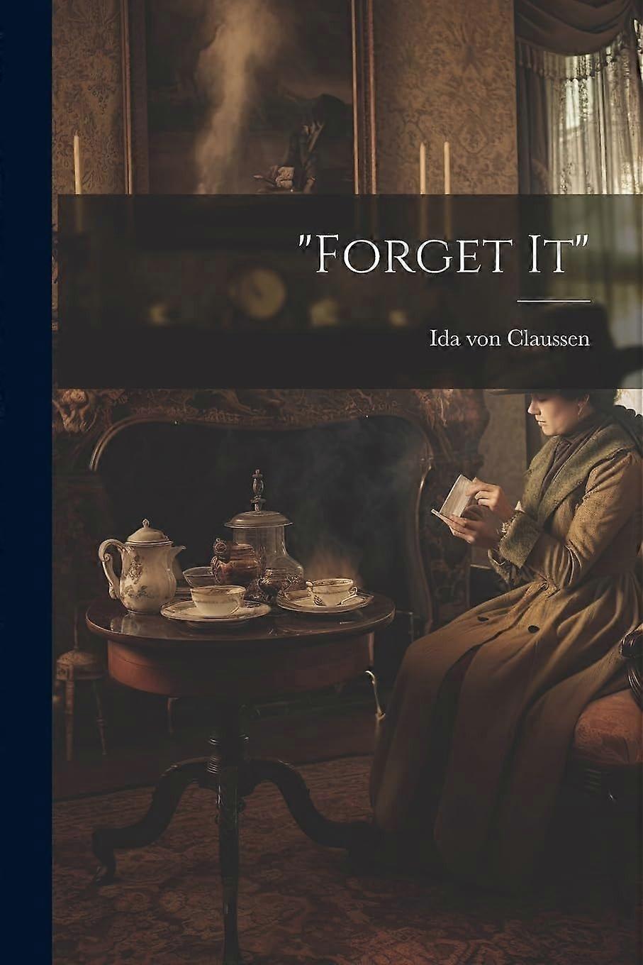 forget it
