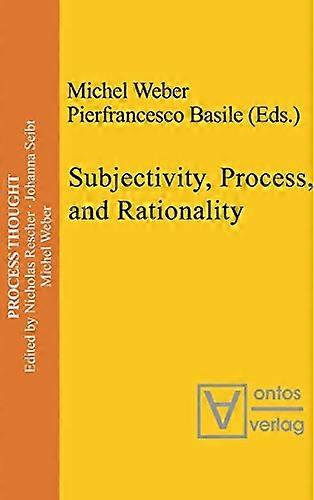Subjectivity Process and Rationality