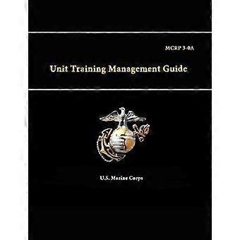 A Unit Training Management Guide - Mcrp 3-0