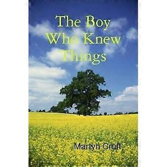 The Boy Who Knew Things