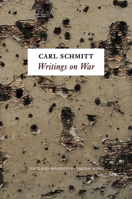 Writings On War by Carl Schmitt Paperback Book