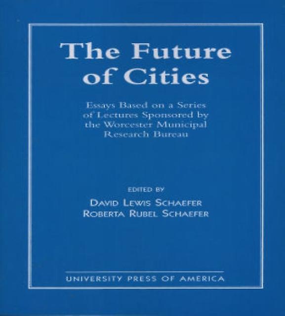 The Future Of Cities by Roberta Rubell Schaefer Paperback Book