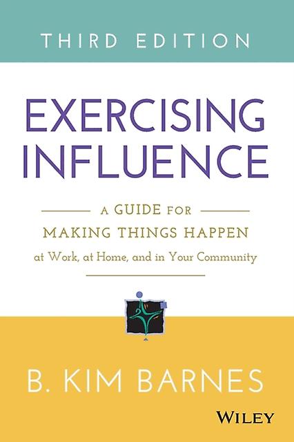 Exercising Influence Third Edition - Kim B. Barnes