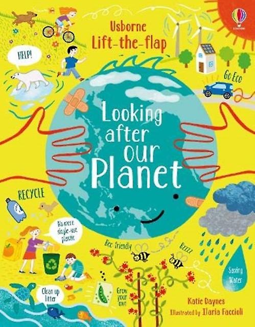 Lifttheflap Looking After Our Planet by Katie Daynes Paperback Book