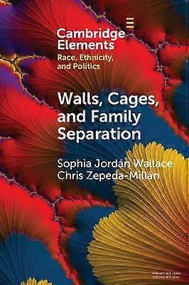 Walls Cages and Family Separation