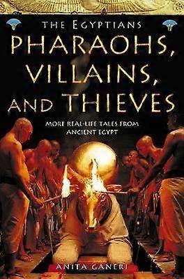 Pharaohs Villains and Thieves