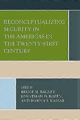 Reconceptualizing Security in the Americas in the Twenty-First Century