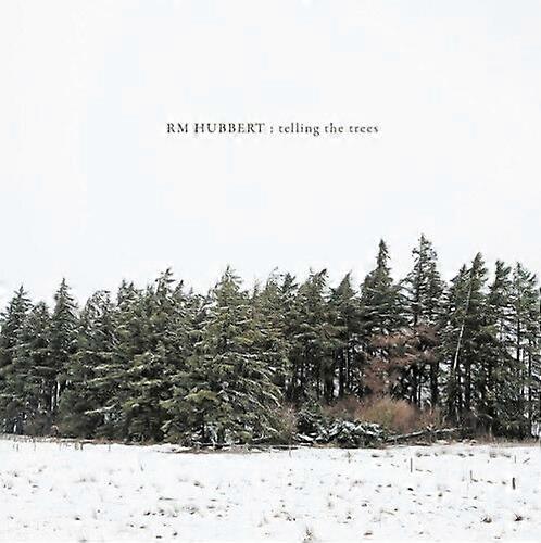 RM Hubbert Telling the Trees CD (2016) NEW