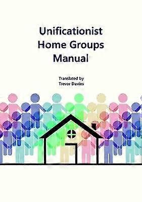 Unificationist Handleiding voor thuisgroepen