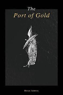 The Port of Gold