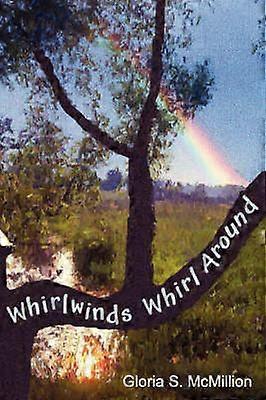 Whirlwinds Whirl Around