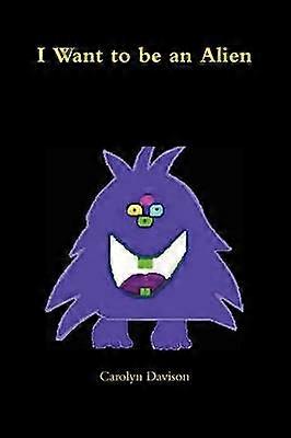 I Want to Be an Alien