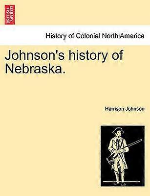 Johnsons Geschichte von Nebraska