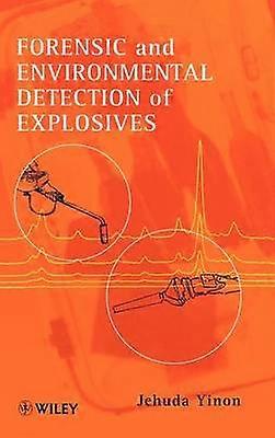 Forensic and Environmental Detection of Explosives