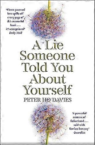 A Lie Someone Told You About Yourself