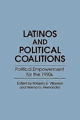 Latinos and Political Coalitions