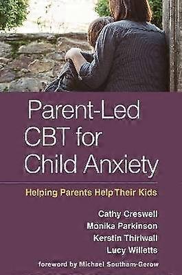 Parent-Led CBT for Child Anxiety