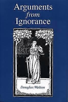 Arguments from Ignorance