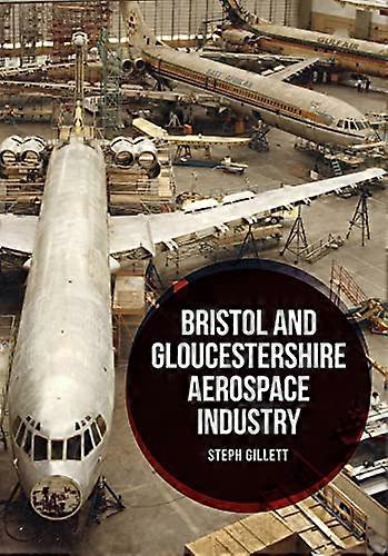Bristol and Gloucestershire Aerospace Industry