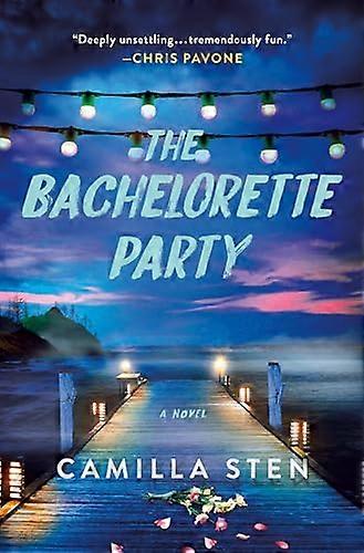 The Bachelorette Party A Novel
