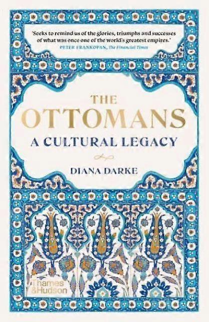 The Ottomans - Diana Darke