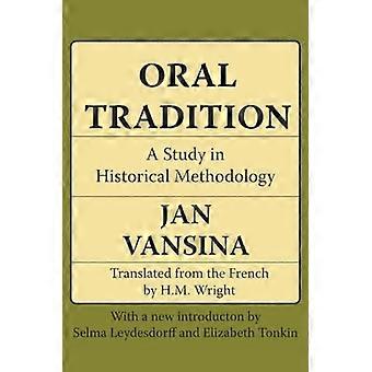 Mündliche Tradition: Eine Studie in historischer Methodik